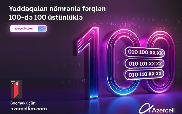 "Azercell"in eksklüziv 100 seriyalı nömrələriartıq satışda!